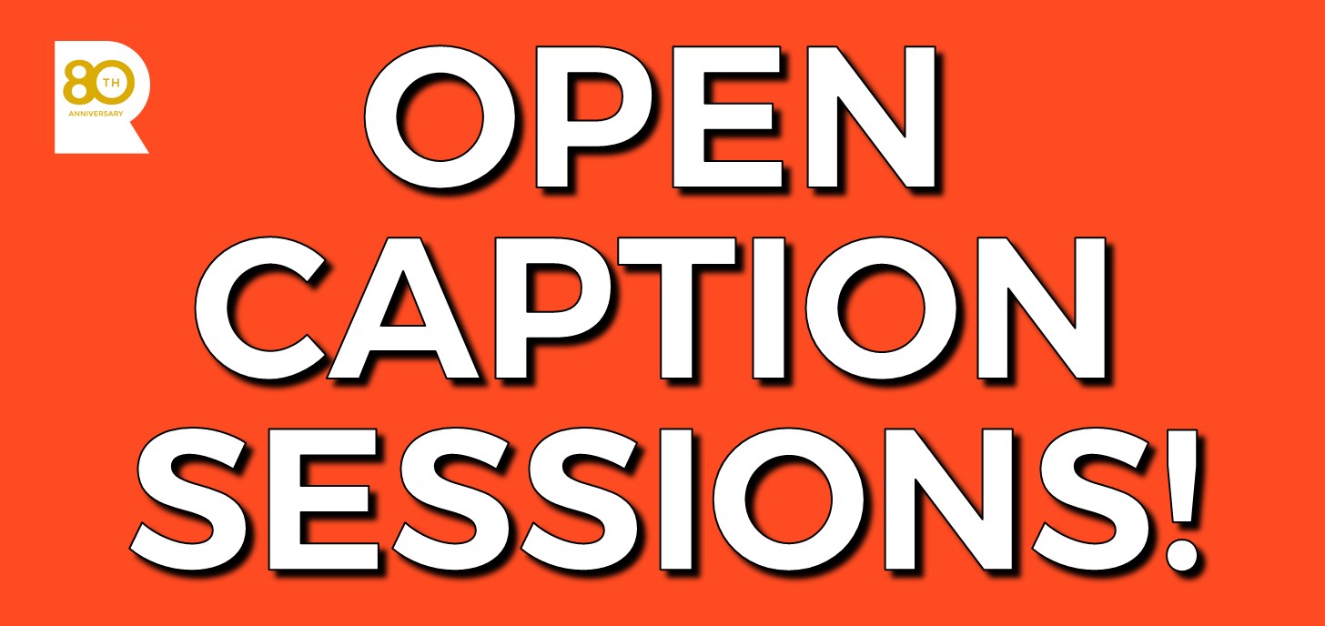 Open Caption Sessions